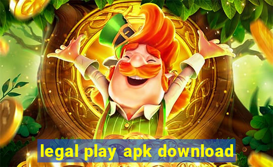 legal play apk download